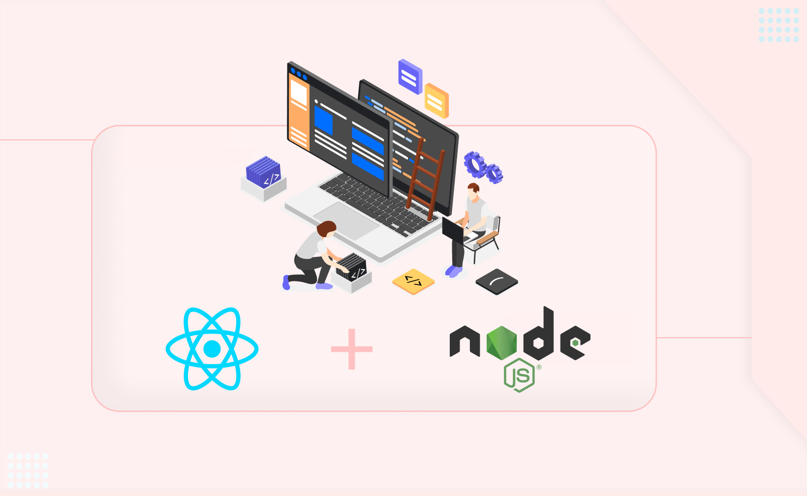 Illustration of developers working on a Node.js and React project